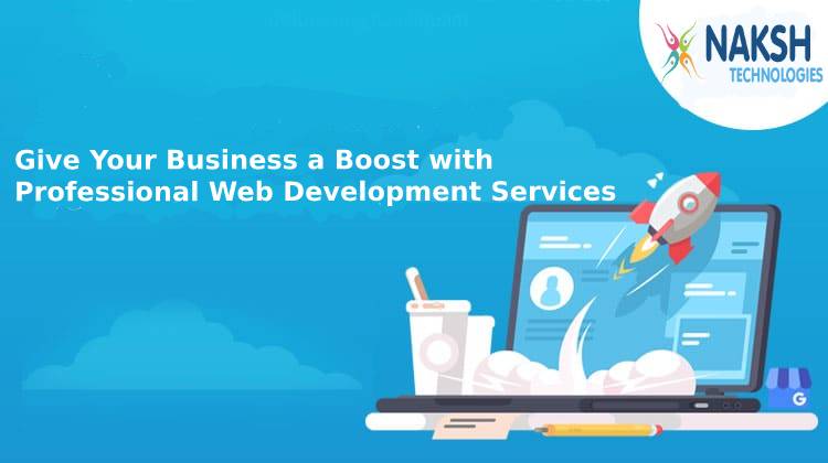 Give Your Business a Boost with Professional Web Development Services ...