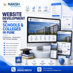 Website Development for Schools & Colleges in Pune | Naksh Technologies